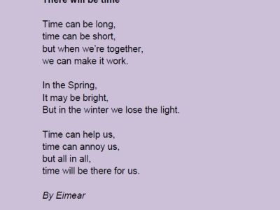 There Will Be Time